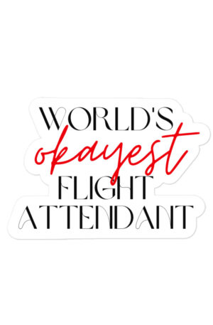World’s Okayest Flight Attendant Sticker
