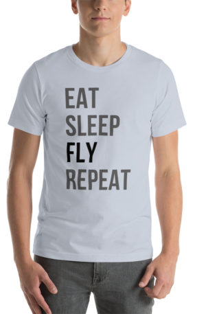 Eat, Sleep, Fly, Repeat Unisex t-shirt